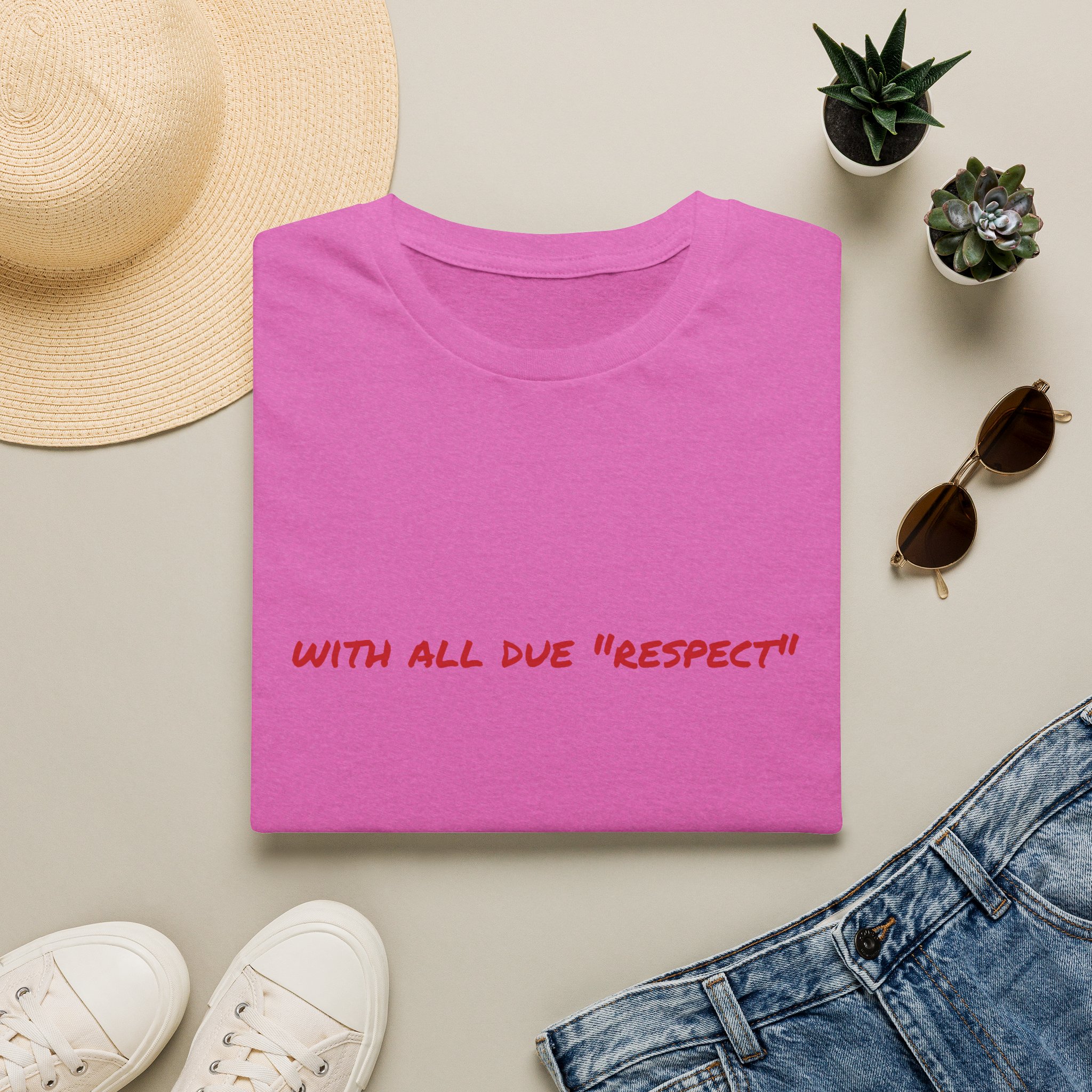 Thin Cotton T-Shirt — "With All Due 'Respect'" - Image 53