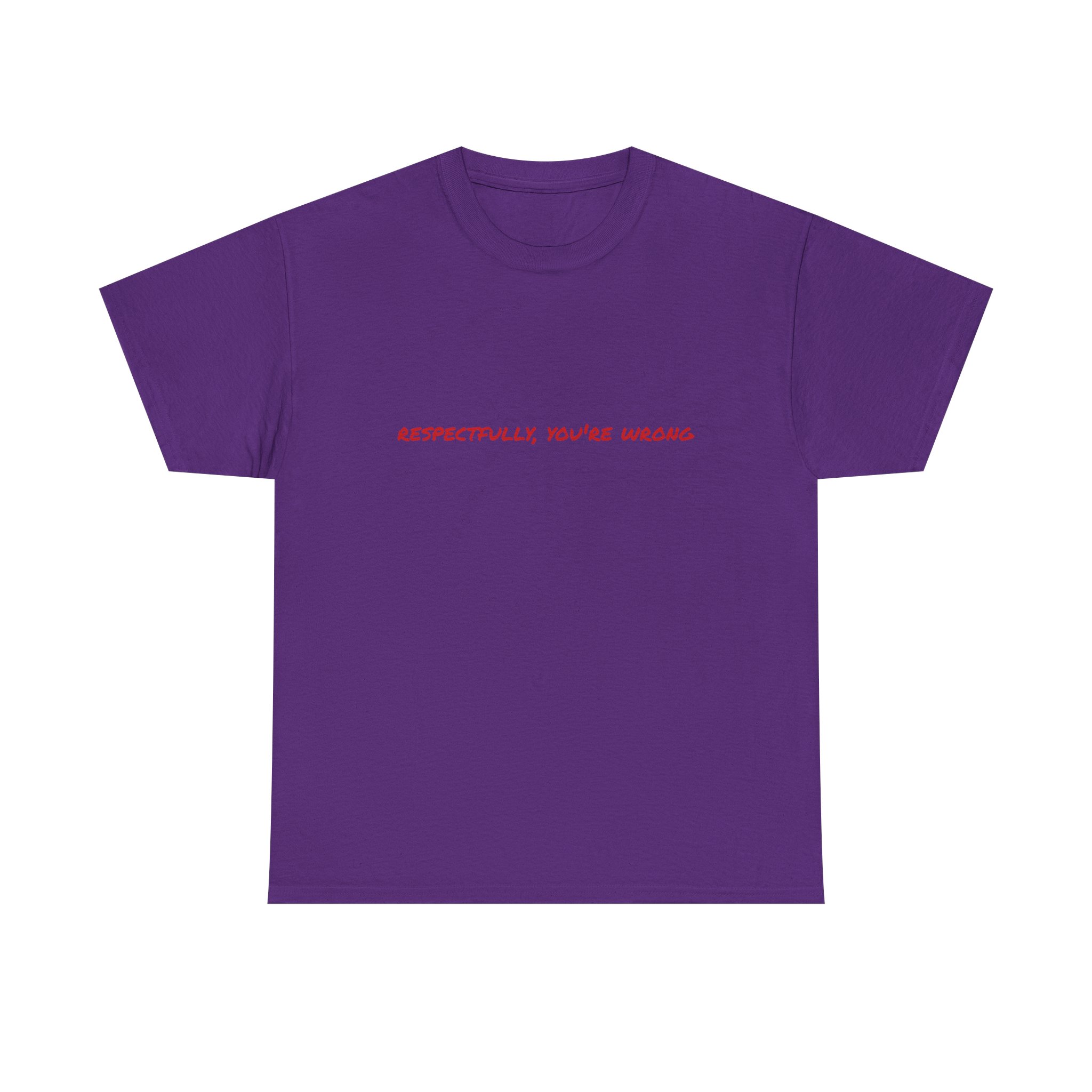 Thick Cotton T-Shirt — "Respectfully, You're Wrong" - Image 37