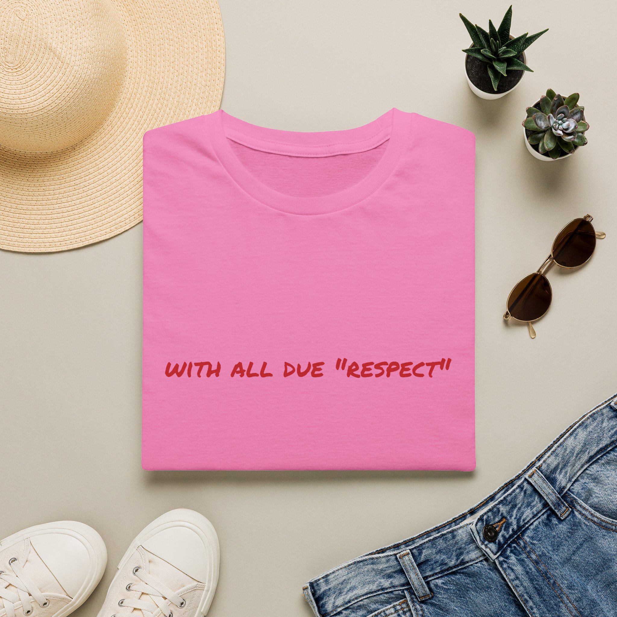 Thin Cotton T-Shirt — "With All Due 'Respect'" - Image 57