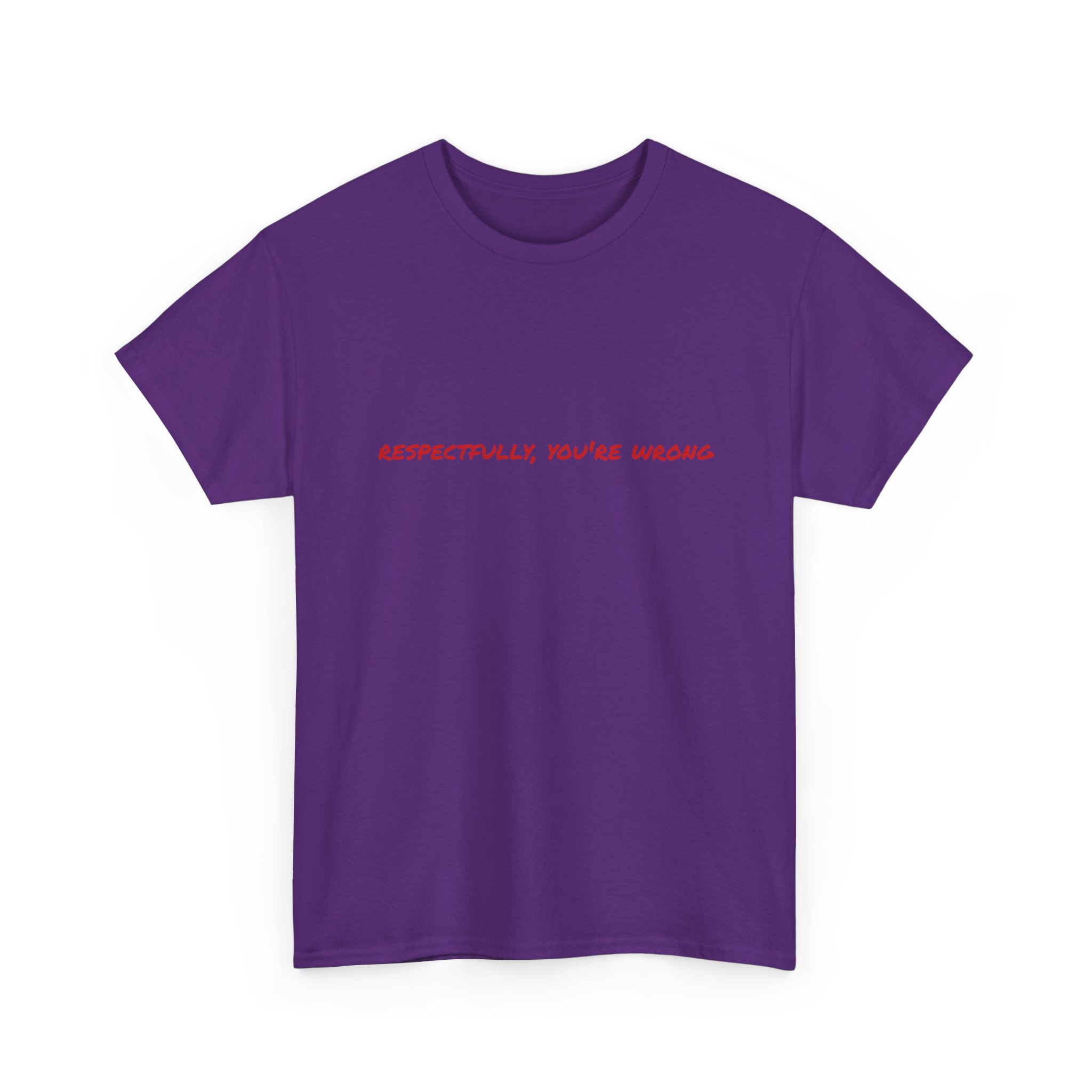 Thick Cotton T-Shirt — "Respectfully, You're Wrong" - Image 39