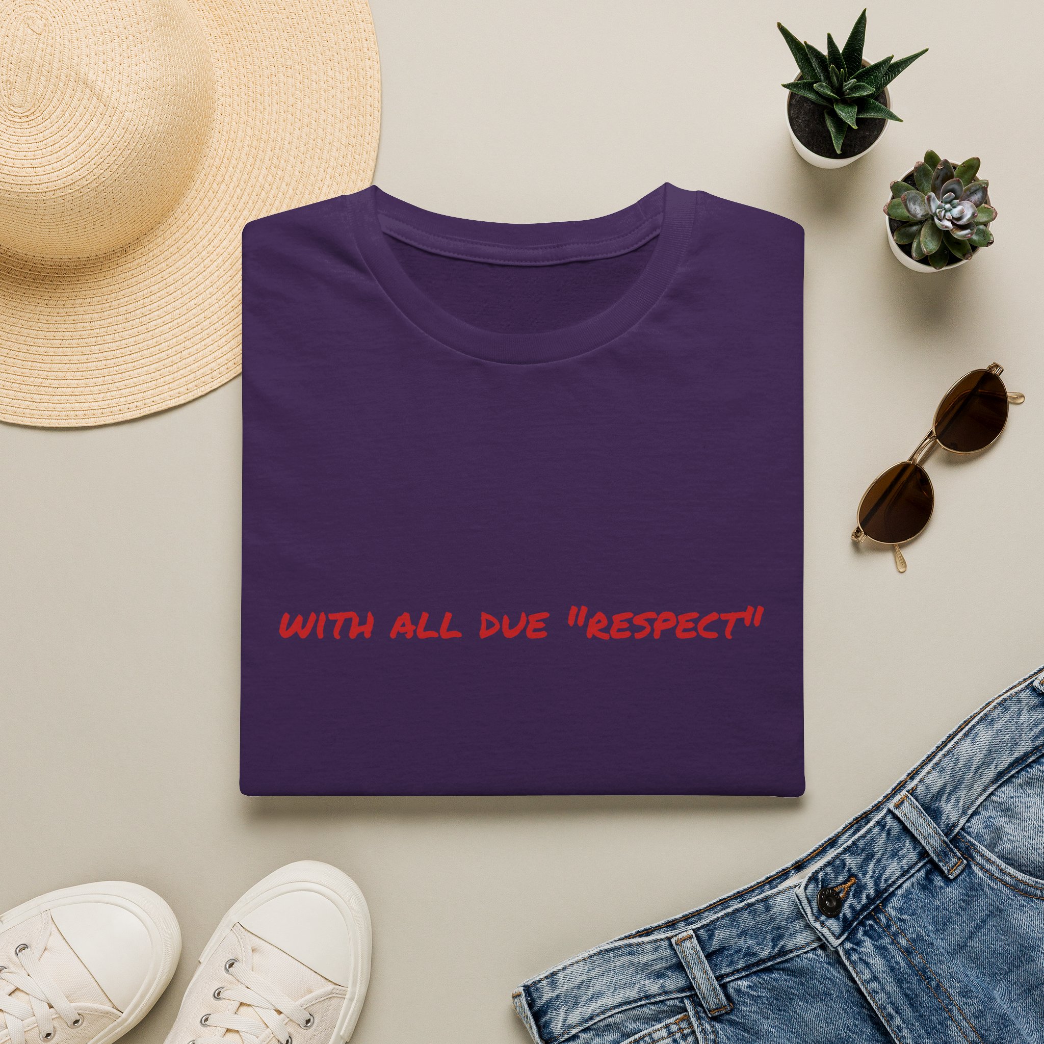 Thin Cotton T-Shirt — "With All Due 'Respect'" - Image 45